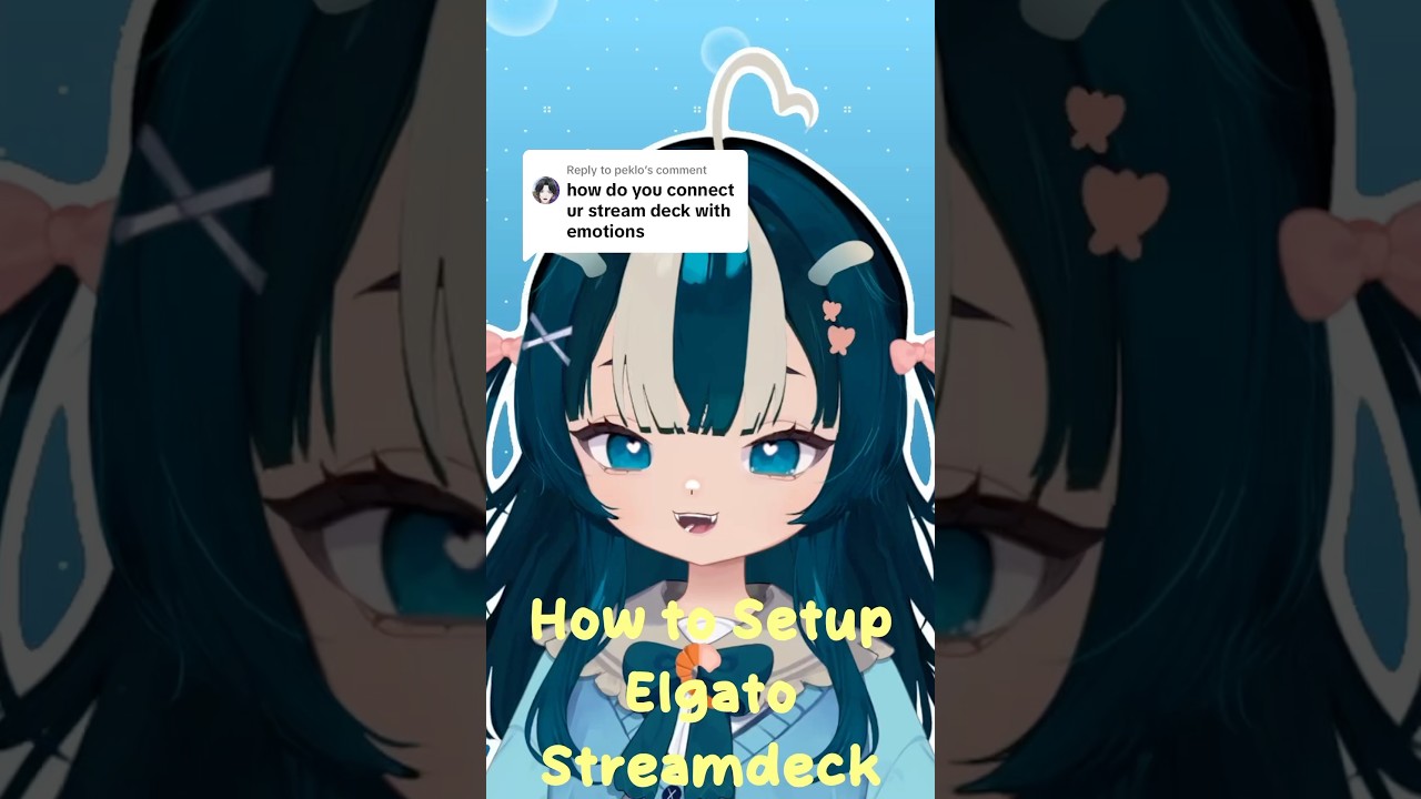How to set up a Elgato Stream Deck as a vtuber
