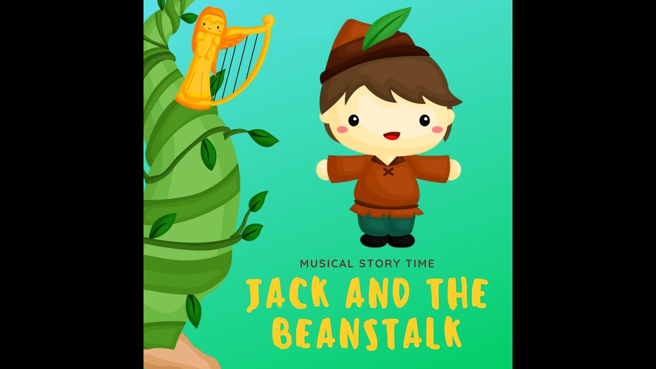 Jack and the Beanstalk - a musical story