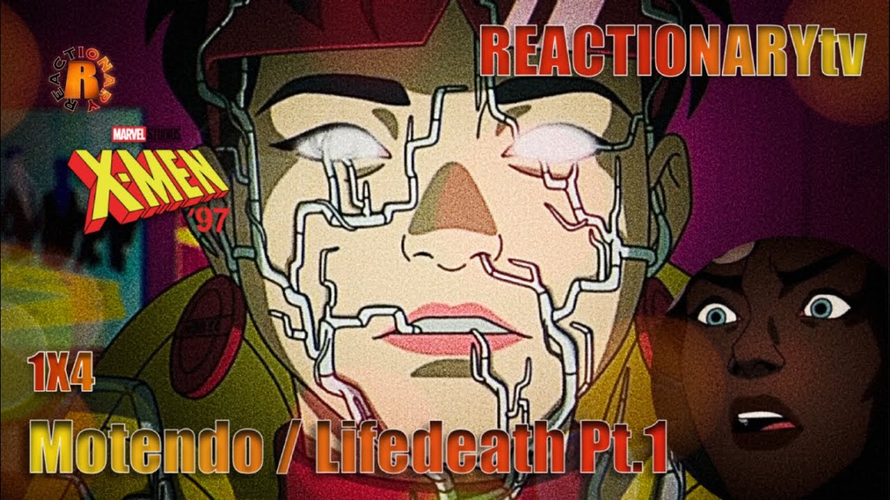 REACTIONARYtv | X-Men '97 1X4 | 