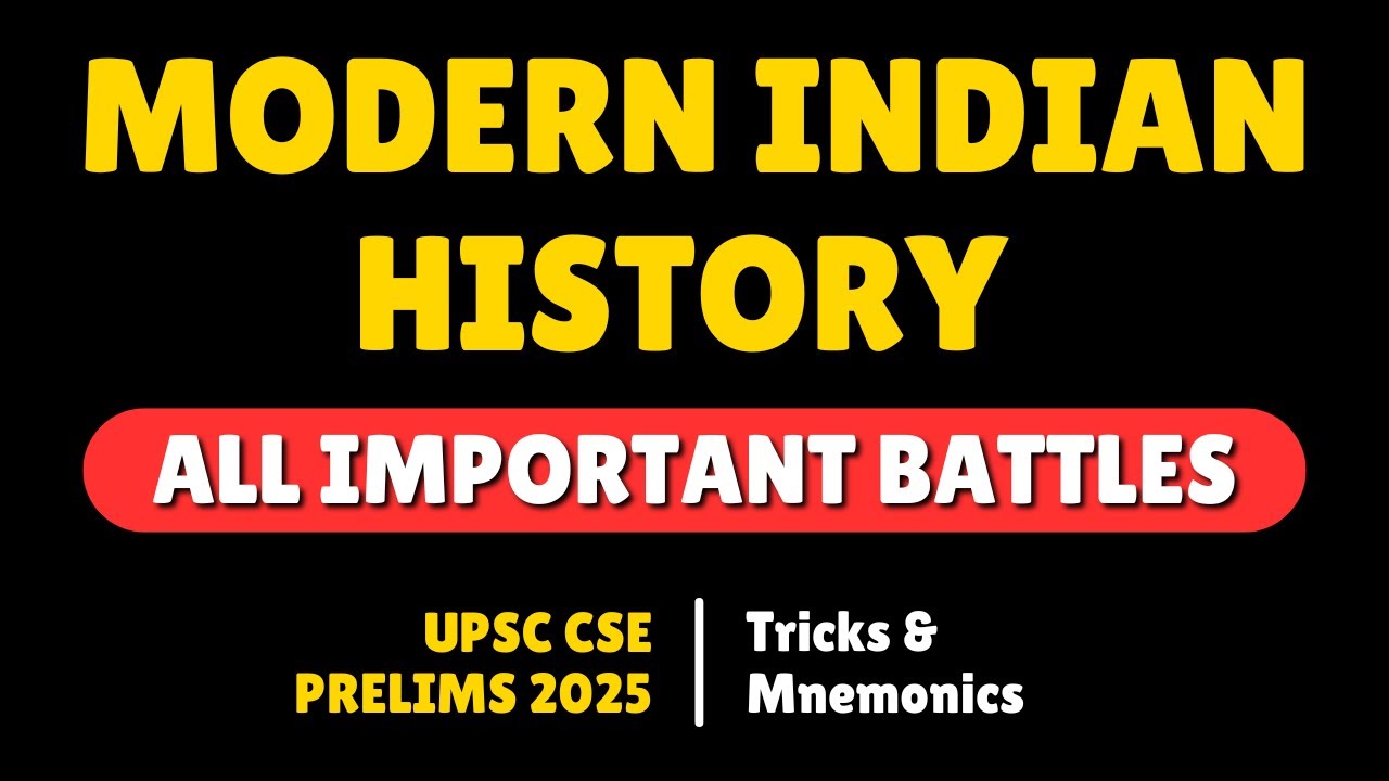 🔥Most Important Battles - Modern History for UPSC Prelims 2025 | Tricks & Mnemonics #upsc2025 #upsc