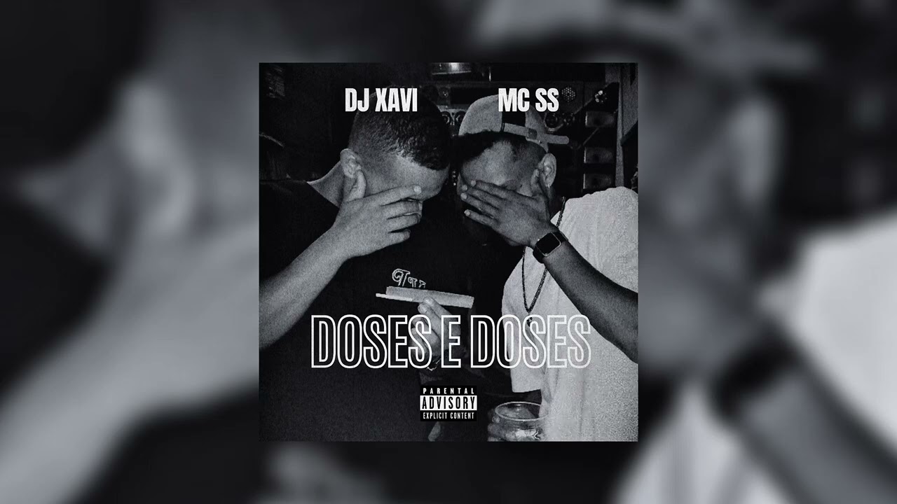 DOSES E DOSES - MC SS - DJ XAVI 