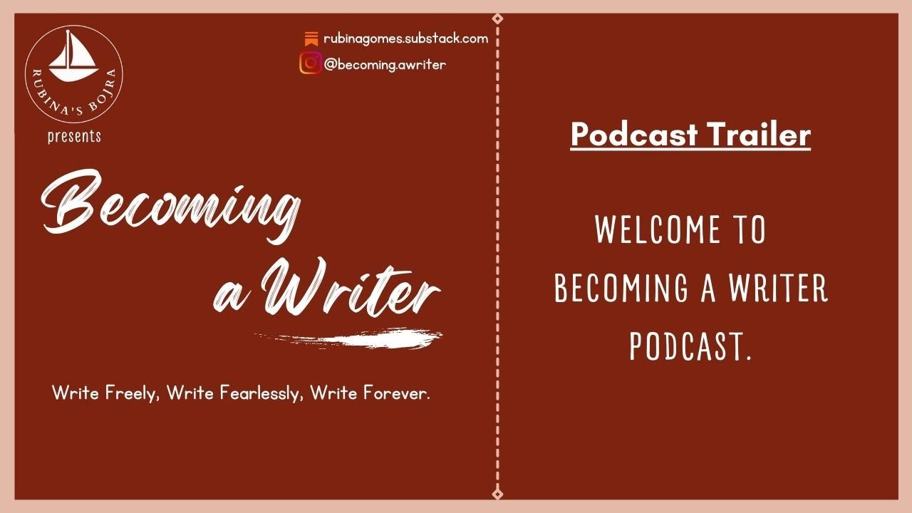 Welcome To The Becoming A Writer Podcast.