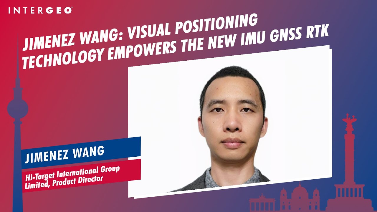 JIMENEZ WANG: VISUAL POSITIONING TECHNOLOGY EMPOWERS THE NEW IMU GNSS RTK
