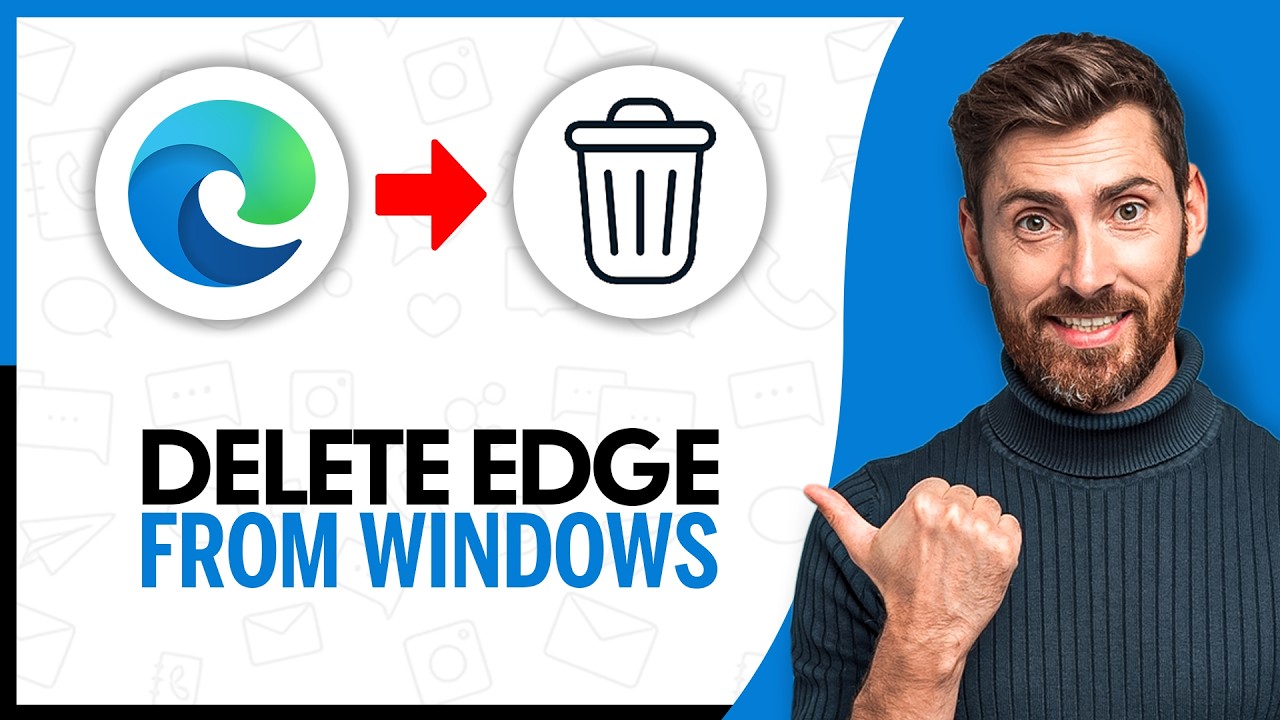 How to Delete Microsoft Edge From Windows 11 - Step By Step