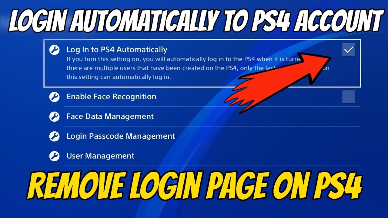 How to login automatically to ps4 account (remove login page on ps4)
