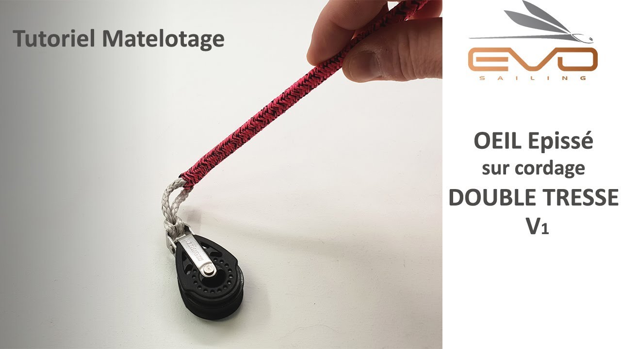Oeil épissé V1 sur cordage double tresse | Evo Sailing