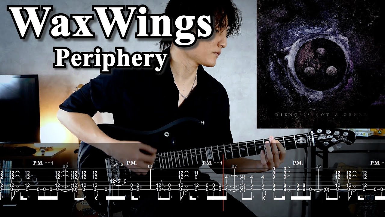 【TAB】♪Wax Wings /Periphery Guitar Cover