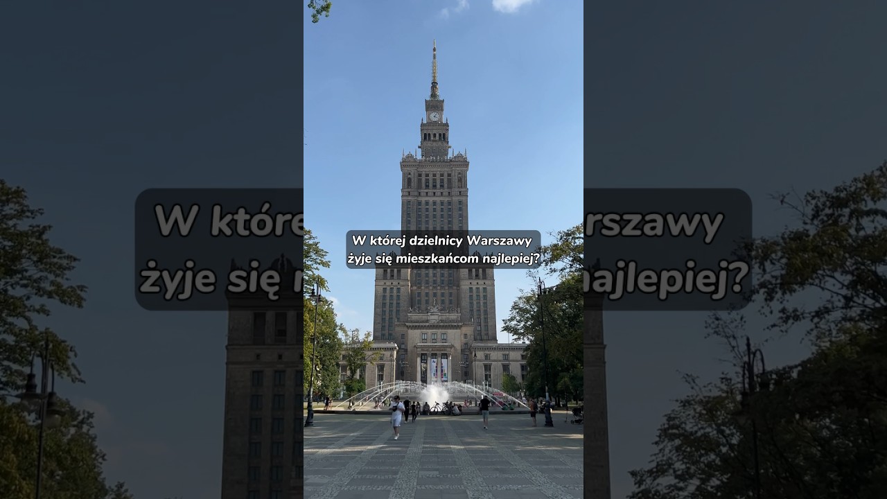 W KT&Oacute;REJ DZIELNICY WARSZAWY NAJLEPIEJ SIĘ MIESZKA