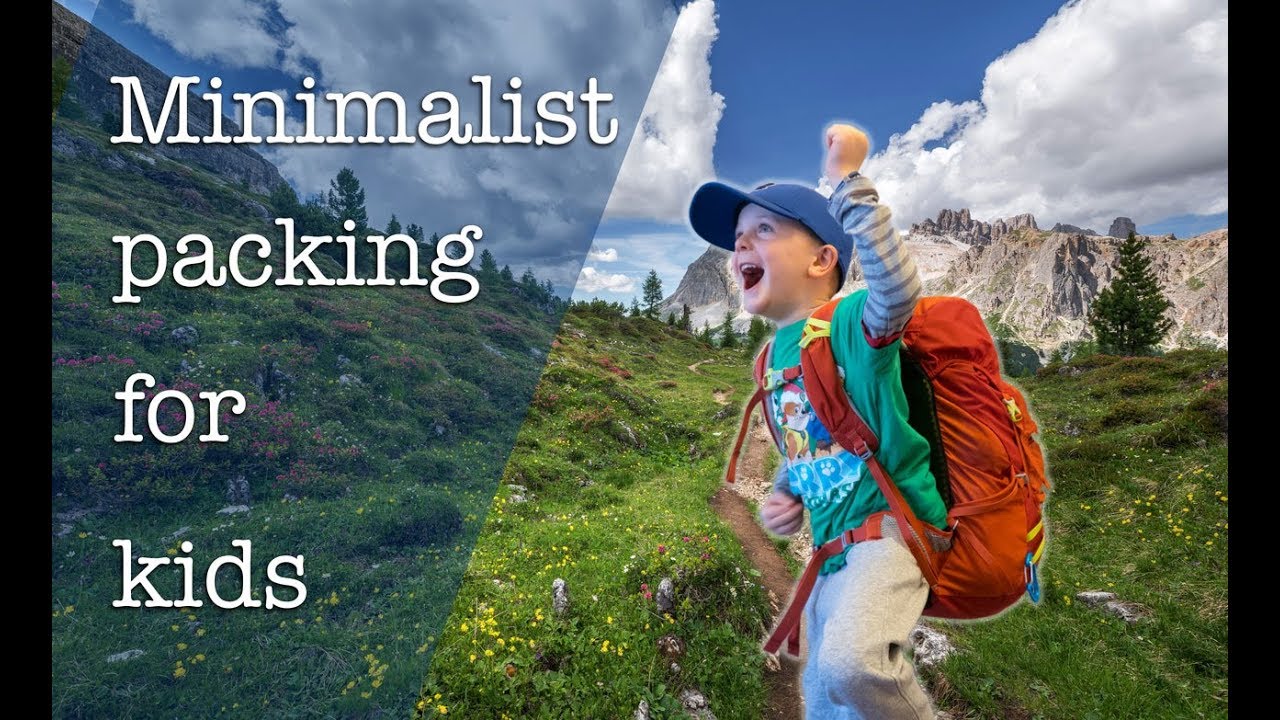 Minimalist packing for kids