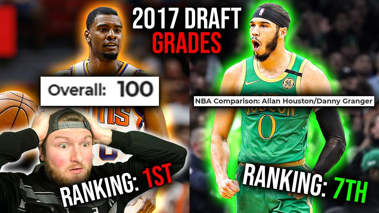 Looking Back At CRAZY 2017 NBA Draft Grades