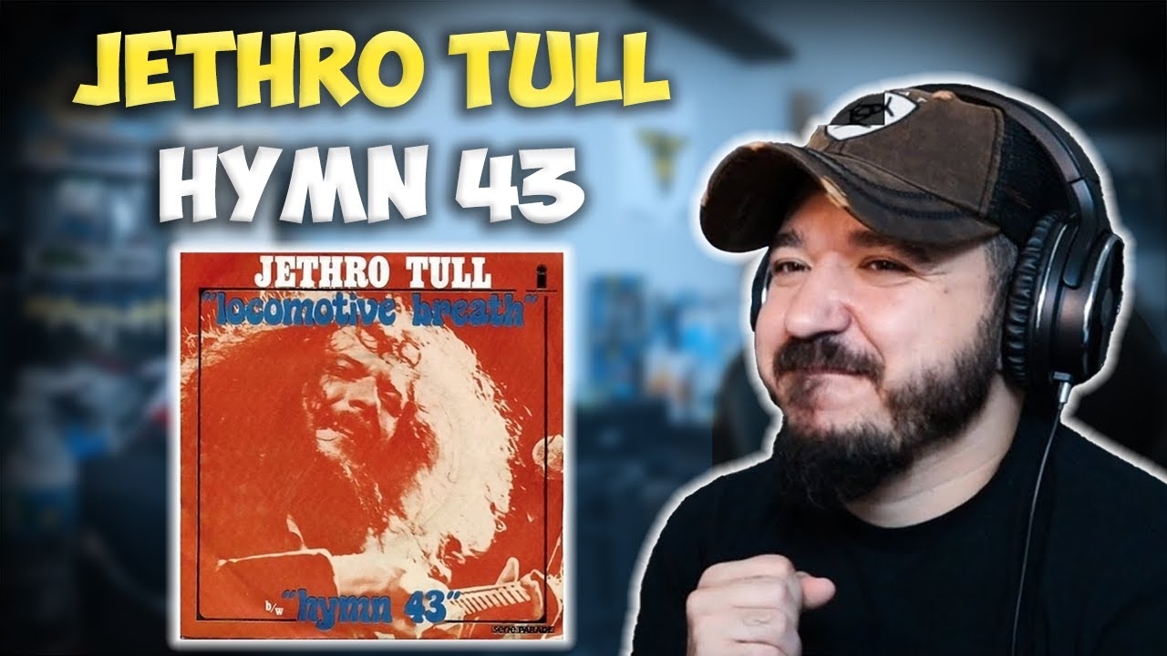 JETHRO TULL - Hymn 43 | FIRST TIME REACTION