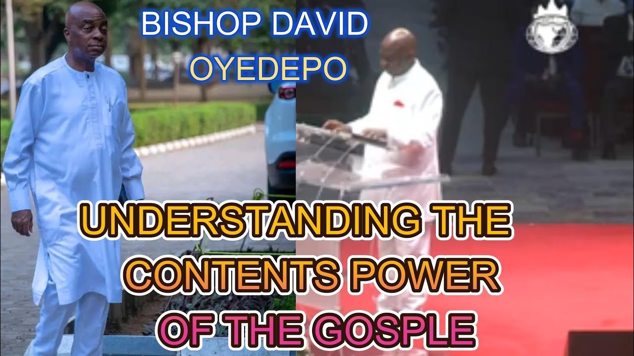 Understanding the power of the gosple/Bishop David Oyedepo