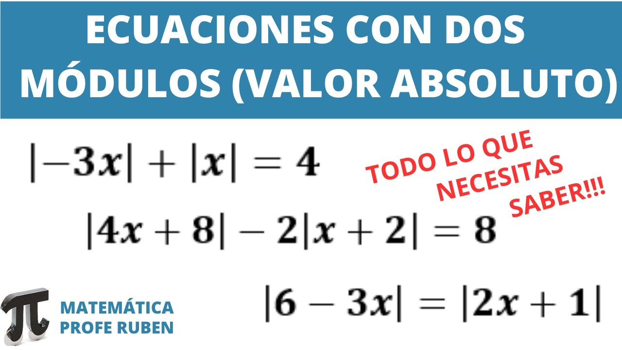 Cómo resolver ecuaciones con dos módulos (Valor absoluto)