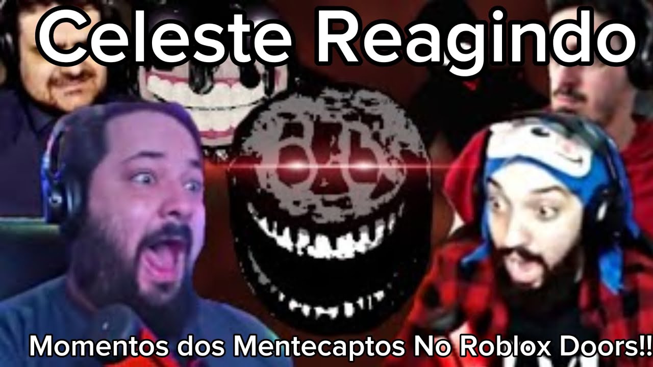 Celeste Reagindo @LeoNotPlayer Melhores Momentos dos Mentecaptos No Roblox Doors!!