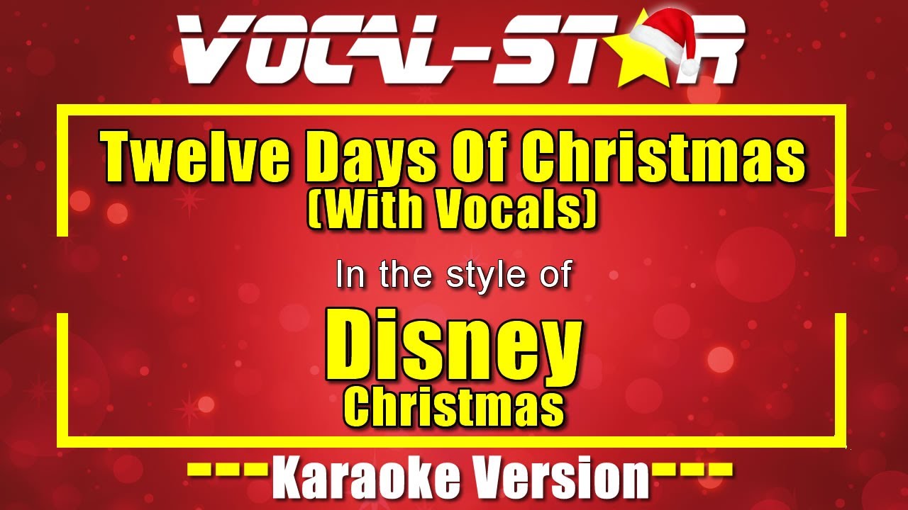 Twelve Days Of Christmas (with vocals) Karaoke | Disney Christmas Karaoke Version
