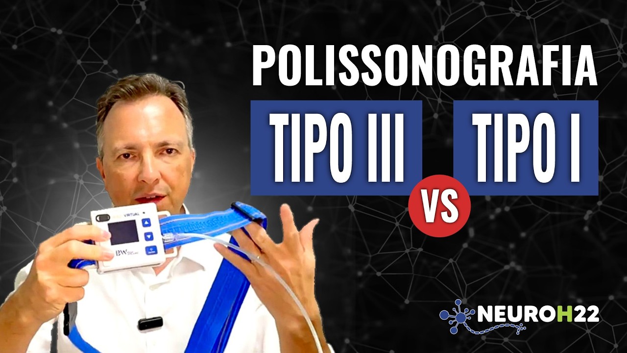 Polissonografia Tipo III x Tipo I - NeuroH22