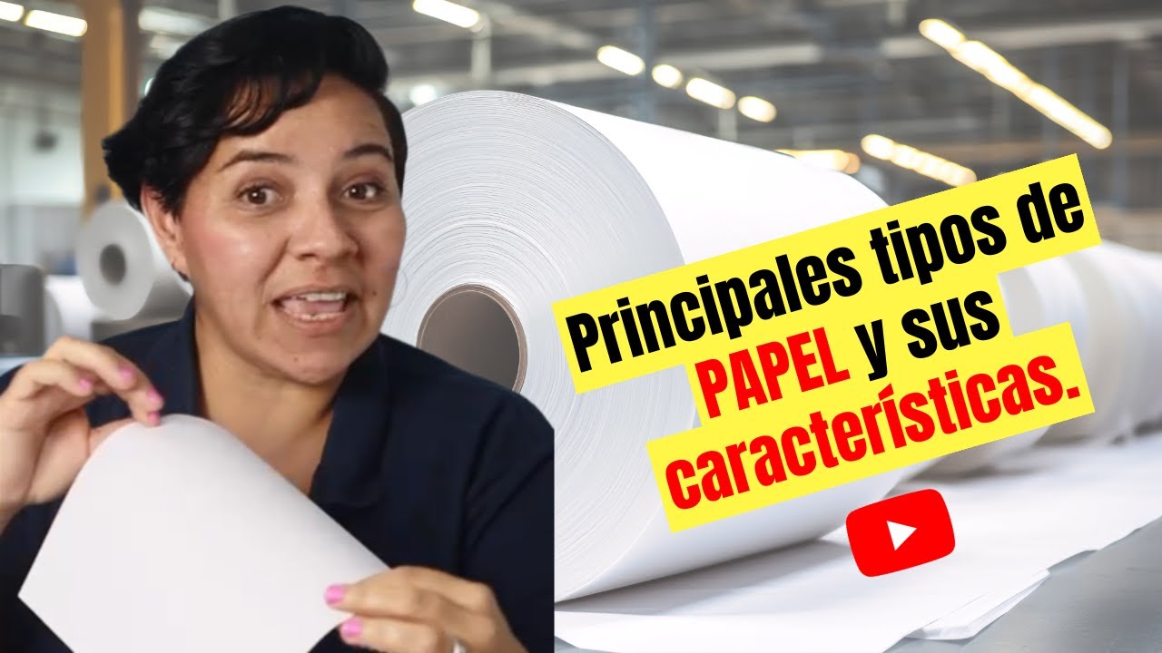 tipos de papel y sus características