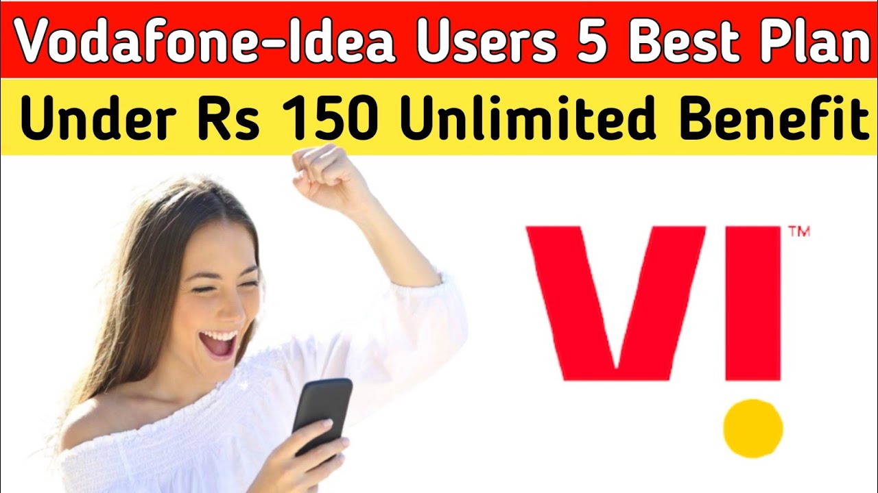 Vodafone-Idea Users Great News | Vi Best 5 Unlimited Plans Under Rs 150