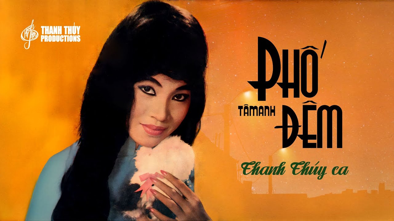 Phố Đ&ecirc;m (T&acirc;m Anh) | Thanh Th&uacute;y | Thanh Th&uacute;y Productions