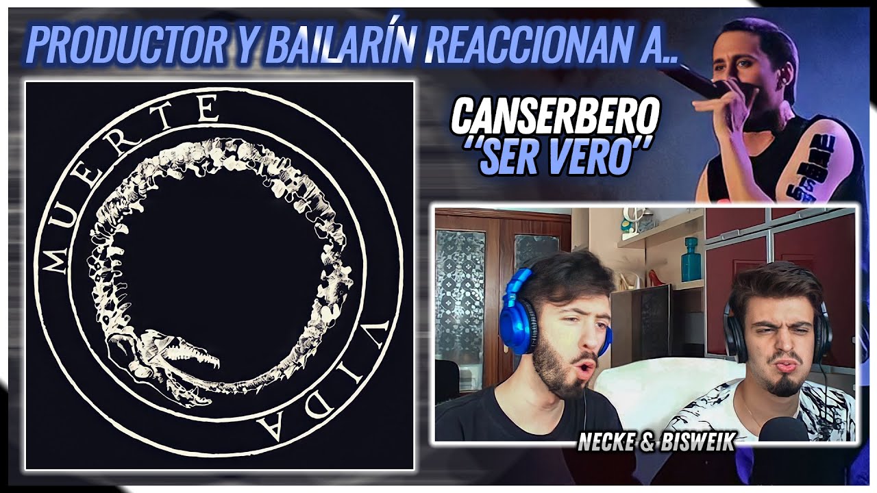 Canserbero - Ser Vero | 🌟 Reacción Productor y Bailarín 🌟 | #NeckeYBisweik