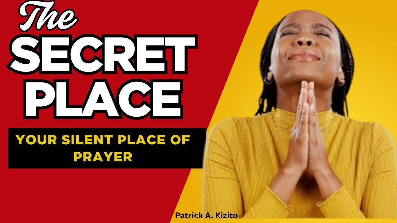 Finding Your Secret Place with God