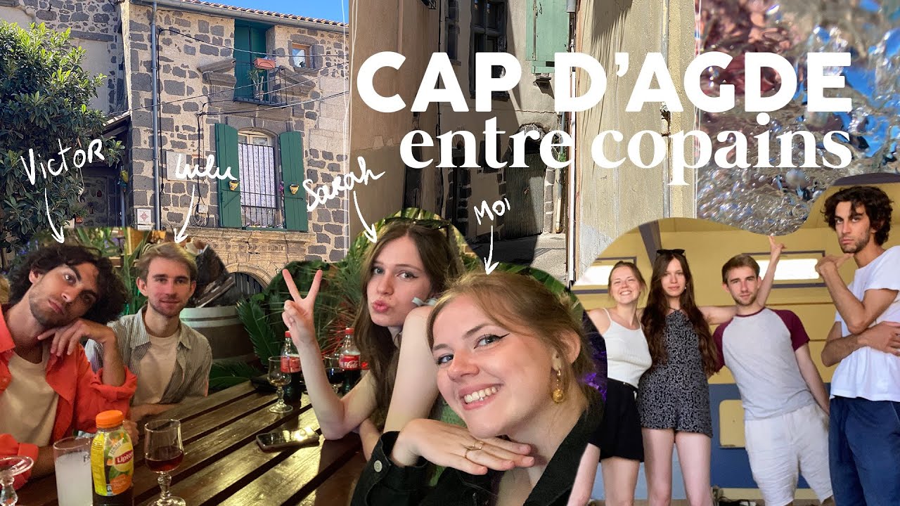 VLOG | le Cap d'Agde entre copains
