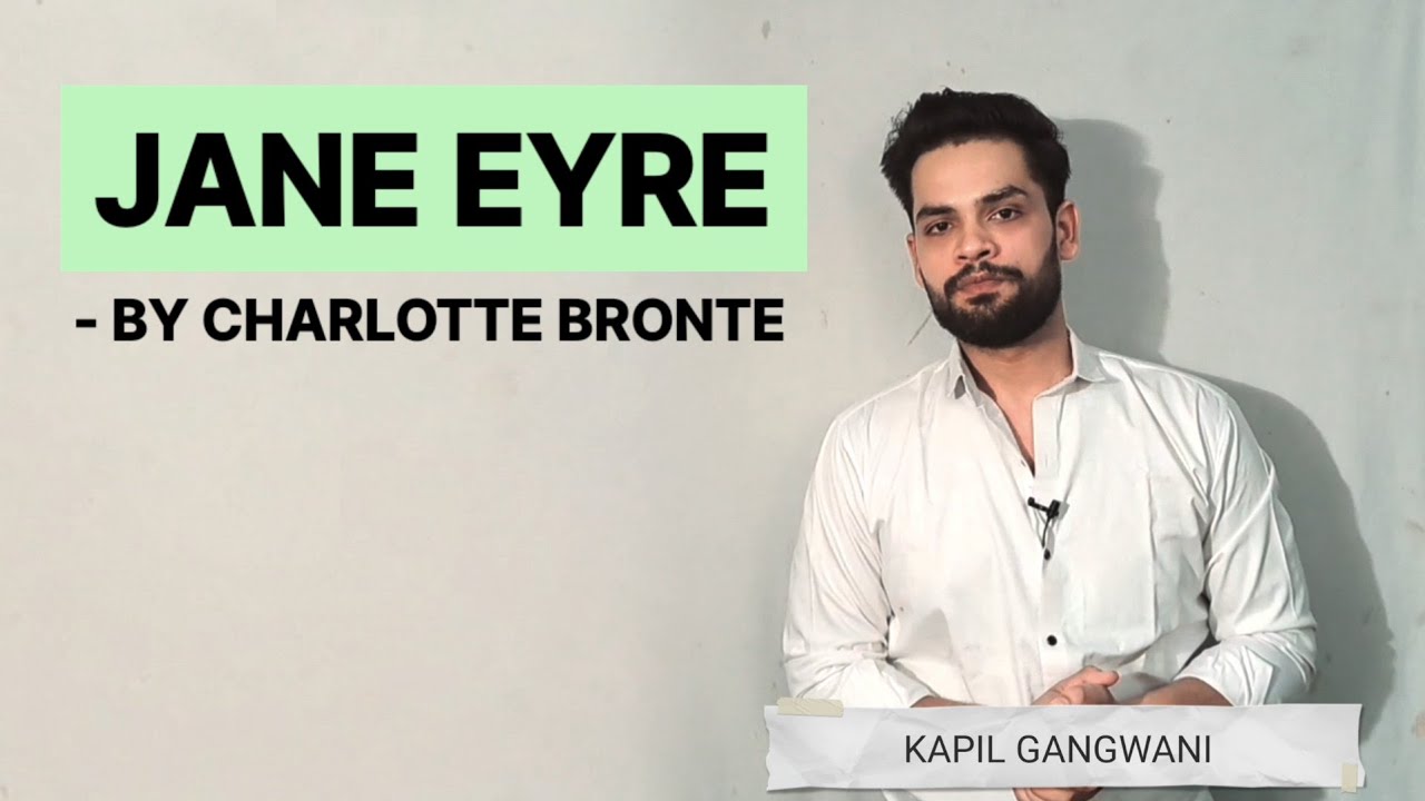 Jane Eyre by Charlotte Bronte in hindi summary and explanation  Victorian Novel Kapil Gangwani