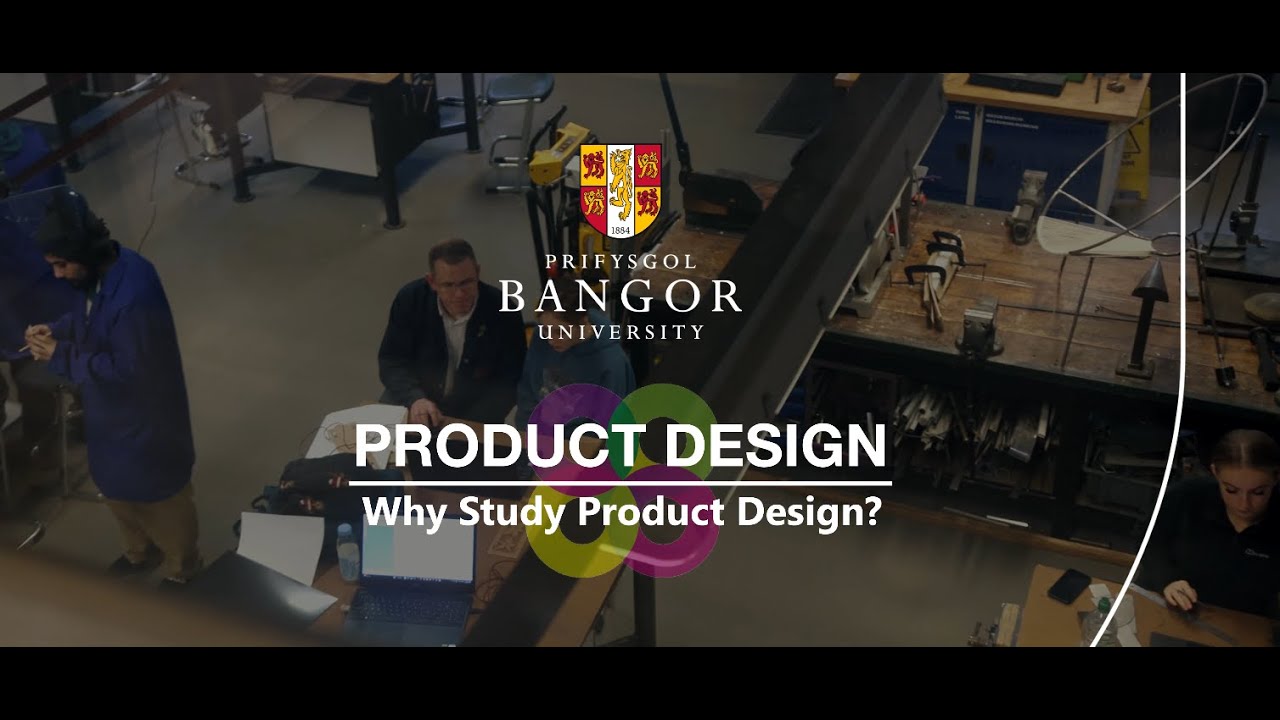 Why Study Product Design at Bangor University?