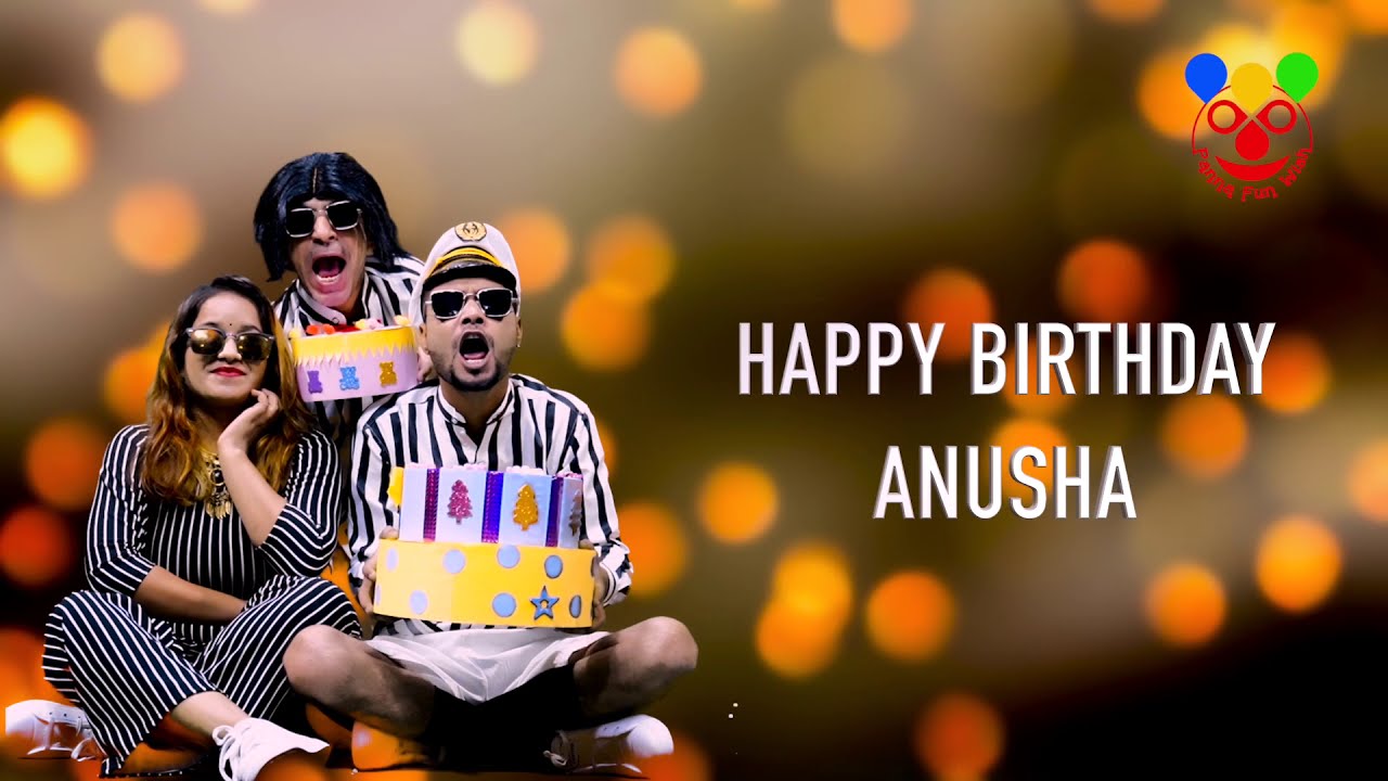 Happy birthday Anusha #pannafunwish #mybirthdaysong 9211343561