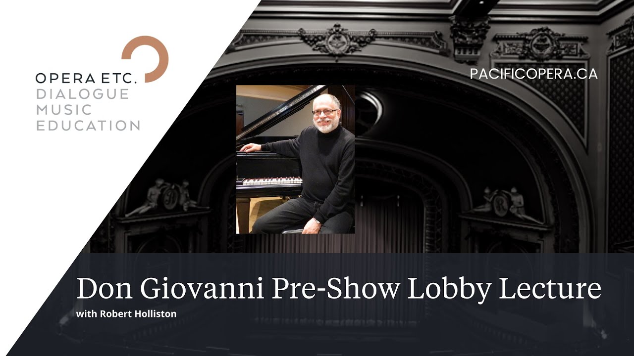 Don Giovanni | Pre-Show Lobby Talks with Robert Holliston