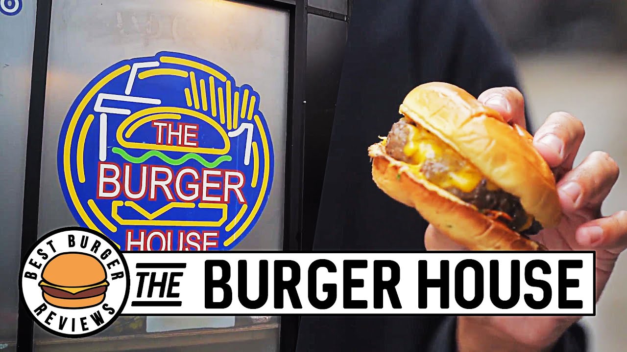 Best Burger Reviews - The Burger House