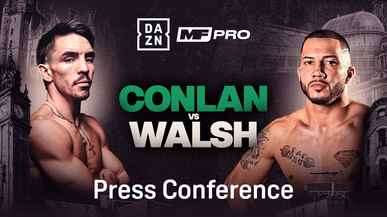 MICHAEL CONLAN VS. KEVIN WALSH PRESS CONFERENCE LIVESTREAM