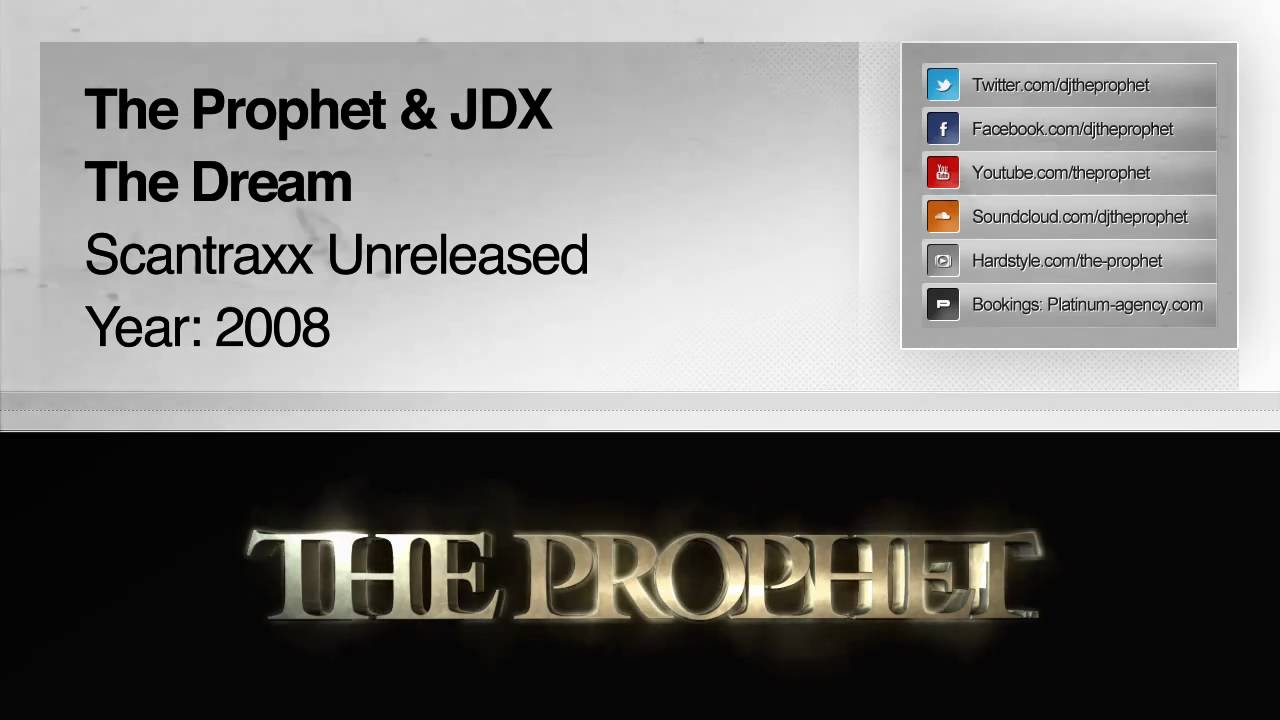 The Prophet & JDX - The Dream (2008) (Scantraxx)