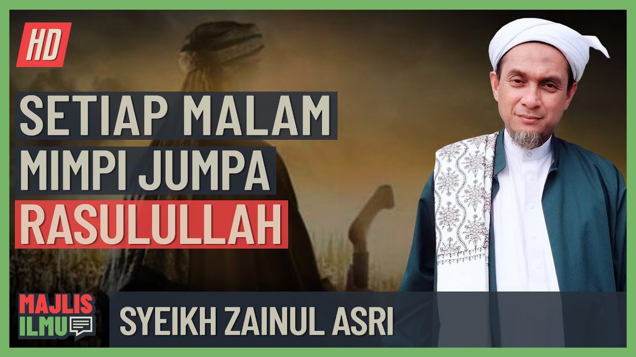Syeikh Zainul Asri - Hebat Amalannya, Setiap Malam Mimpi Rasulullah