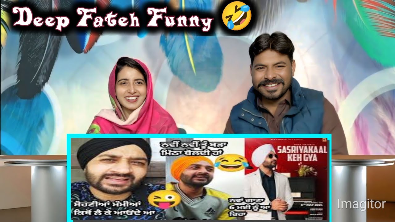 A sohniya mammiyan kitho le k aonde aa 🤣😜 Deep Fateh funny video || Pakistani Punjabi Reaction