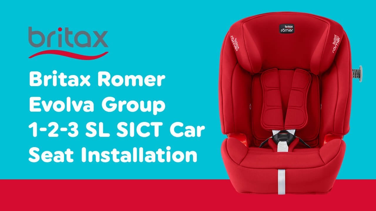 Installation Guide for Britax Romer - Evolva Group 1-2-3 SL SICT Car Seat| Smyths Toys