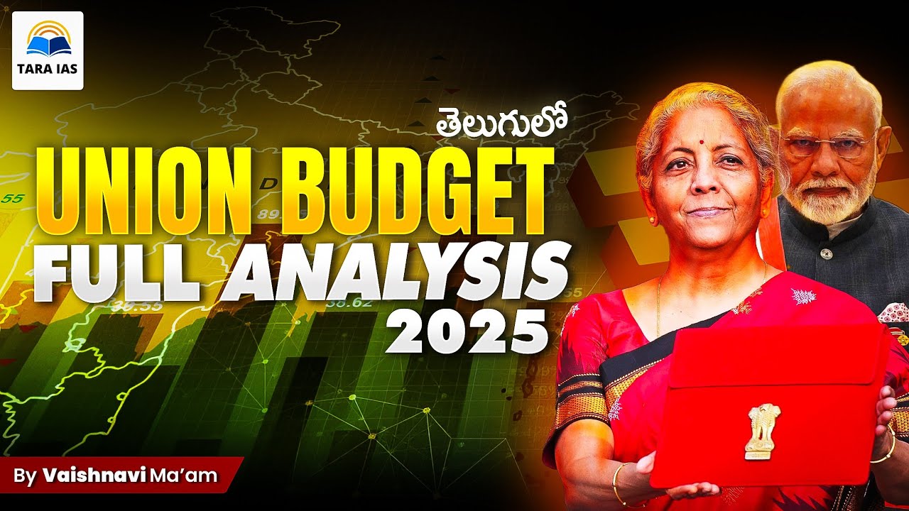 Complete Analysis of UNION BUDGET 2025 తెలుగు లో | TARA IAS | By Vaishnavi Madam #upsceconomy