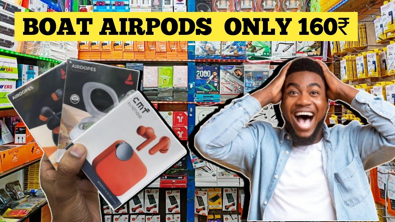 Airpods 160₹ || wholesale mobile accessories || Kolkata cheapest mobile accessories store 