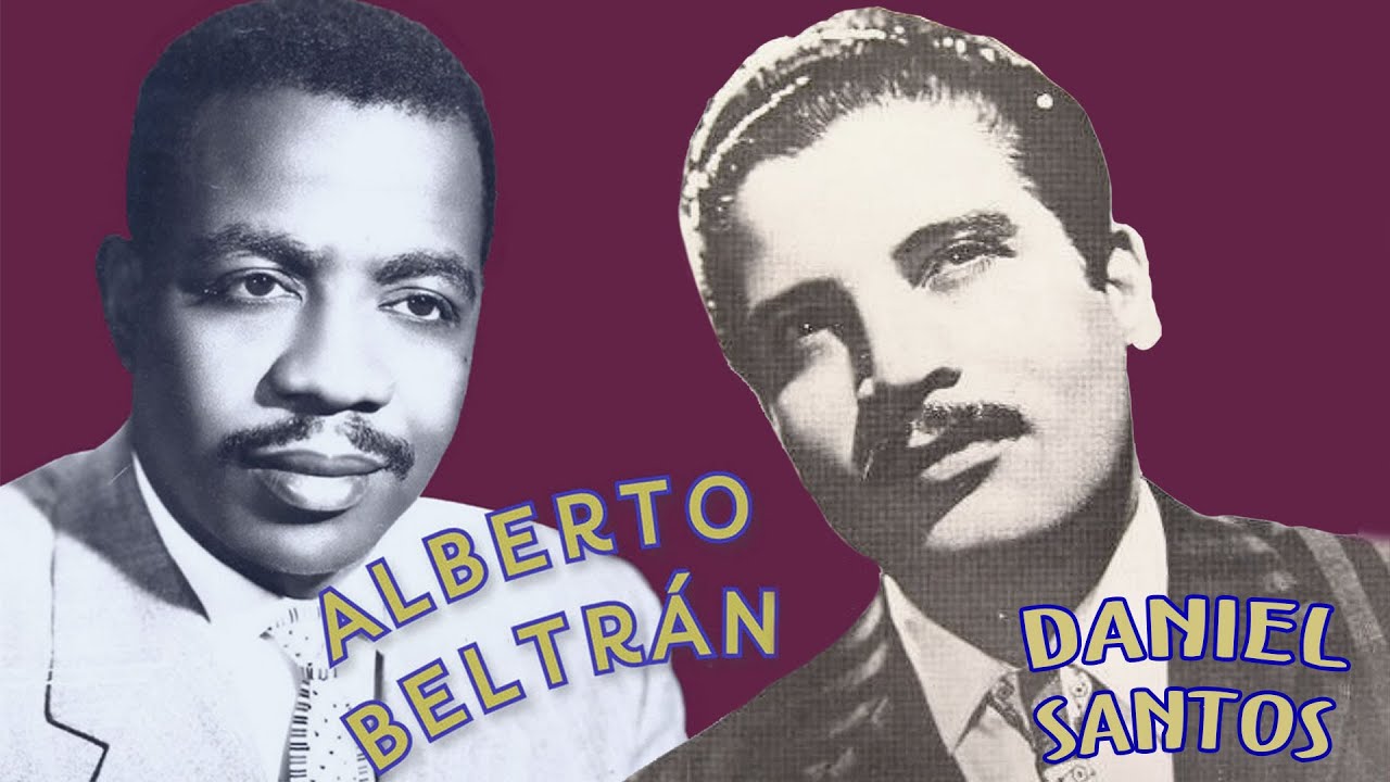 Daniel Santos y Alberto beltran Sus Mejores Boleros - Boleros Del Recuerdo- Los Mejores Exitos