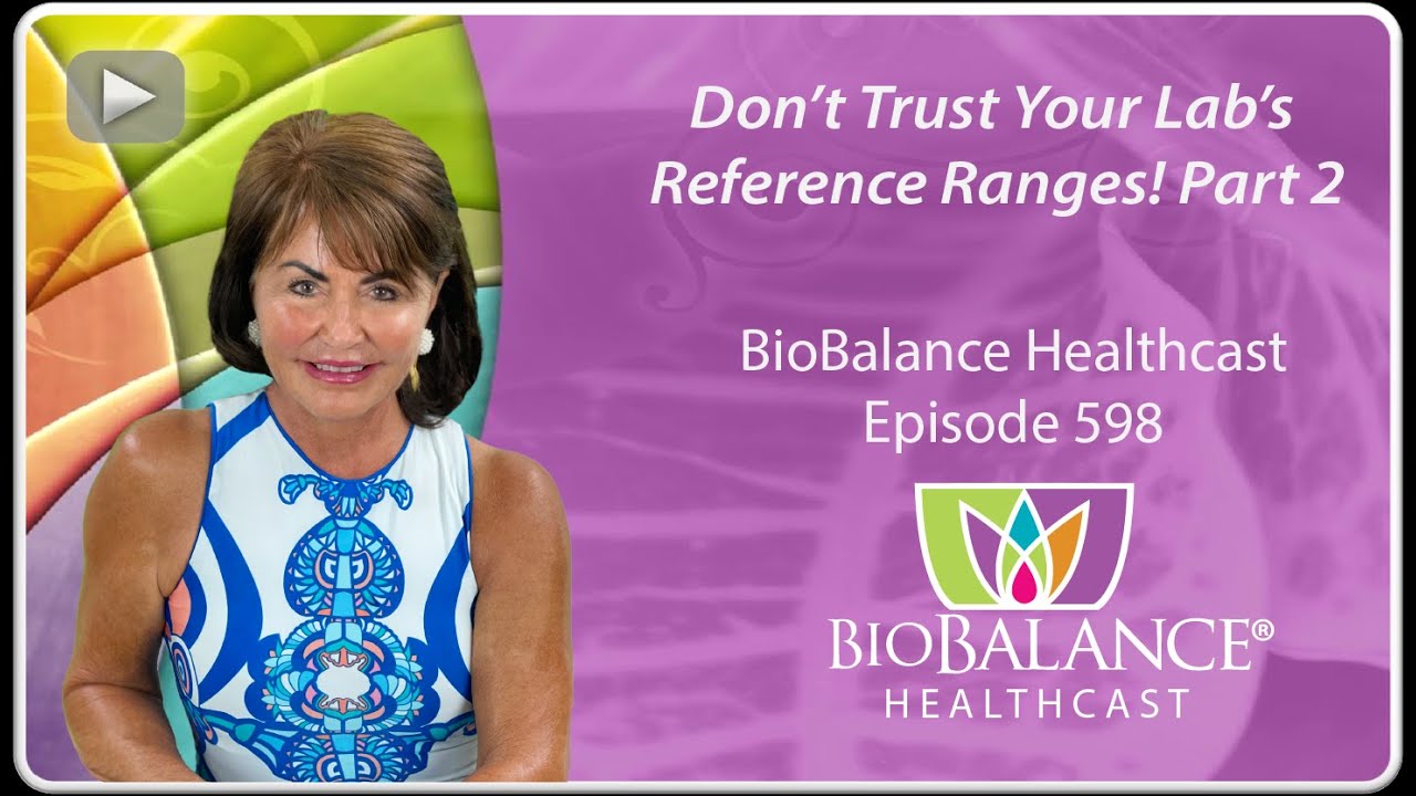 Don’t Trust Your Lab’s Reference Ranges! – Part 2