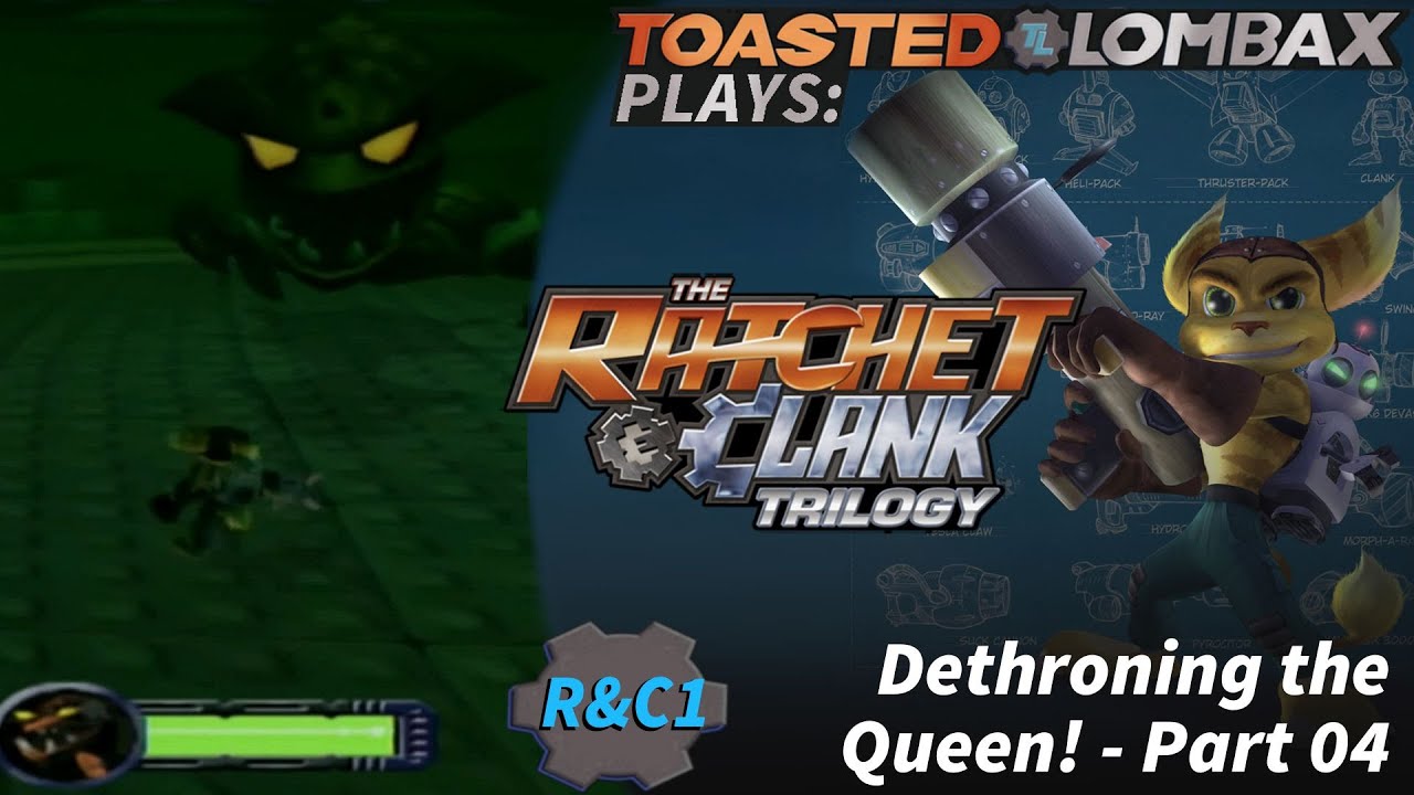 Ratchet and Clank - Part 04 - Dethroning the Queen!