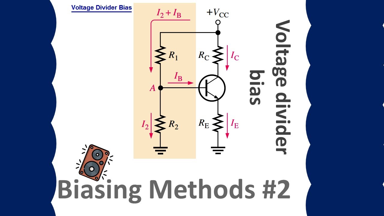 طرق توصيل الترنزيستور الجزء الثاني Voltage divider bias