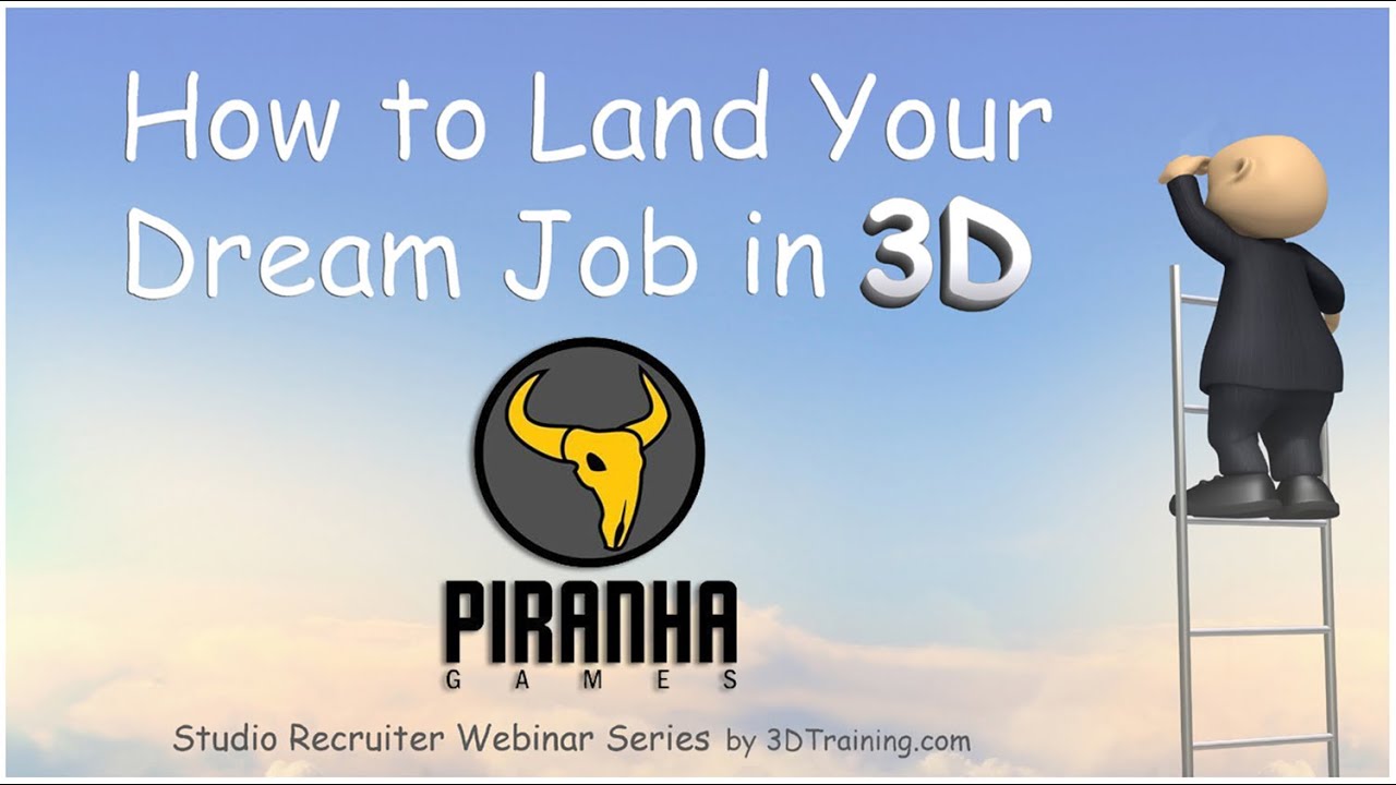 HOW TO LAND YOUR DREAM JOB IN 3D - PIRANHA GAMES 10Min Highlight