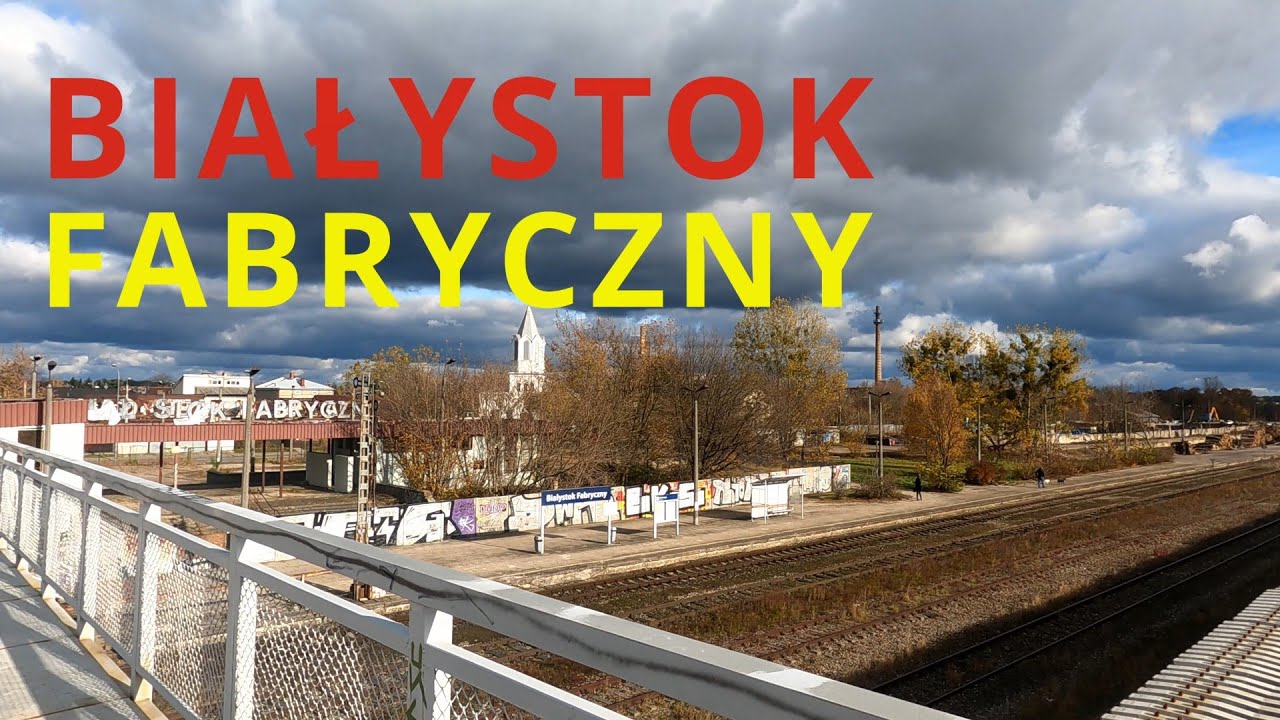 #117 Białystok Fabryczny