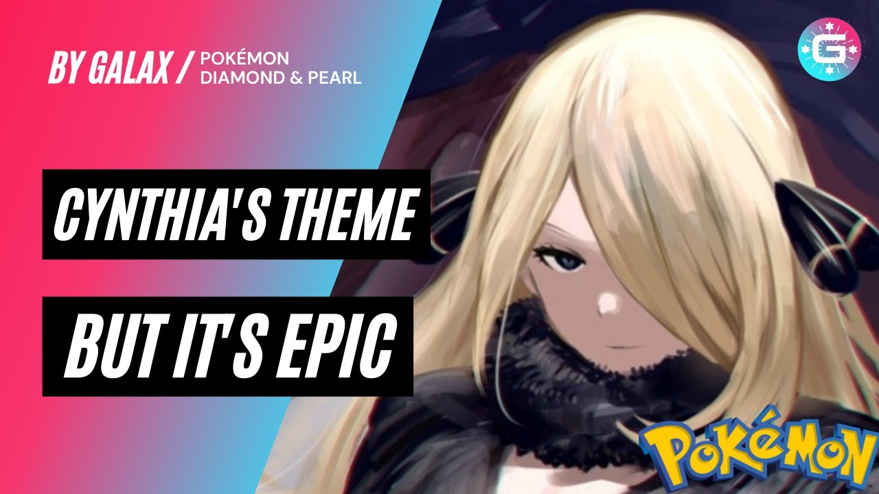 Battle! Cynthia - Pokémon Diamond/Pearl/Platinum | EPIC ORCHESTRAL REMIX