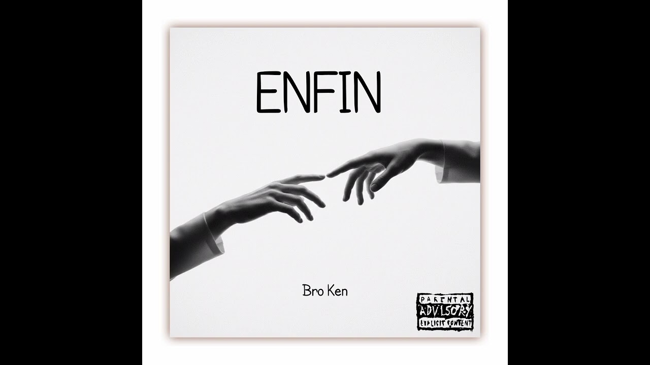 Bro_Ken - Enfin