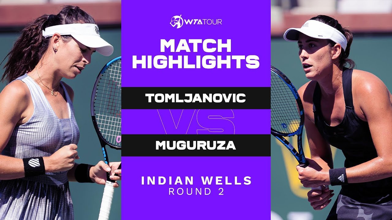 Ajla Tomljanovic vs. Garbiñe Muguruza | 2021 Indian Wells Round 2 | WTA Match Highlights