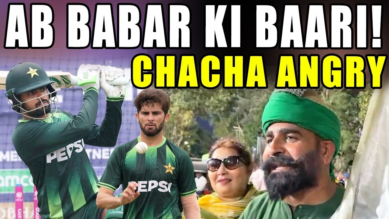Team Ko Bachana Hai To Babar Ko Bhi Bahir Karo!” | Chacha Pakistani’s Angry Message