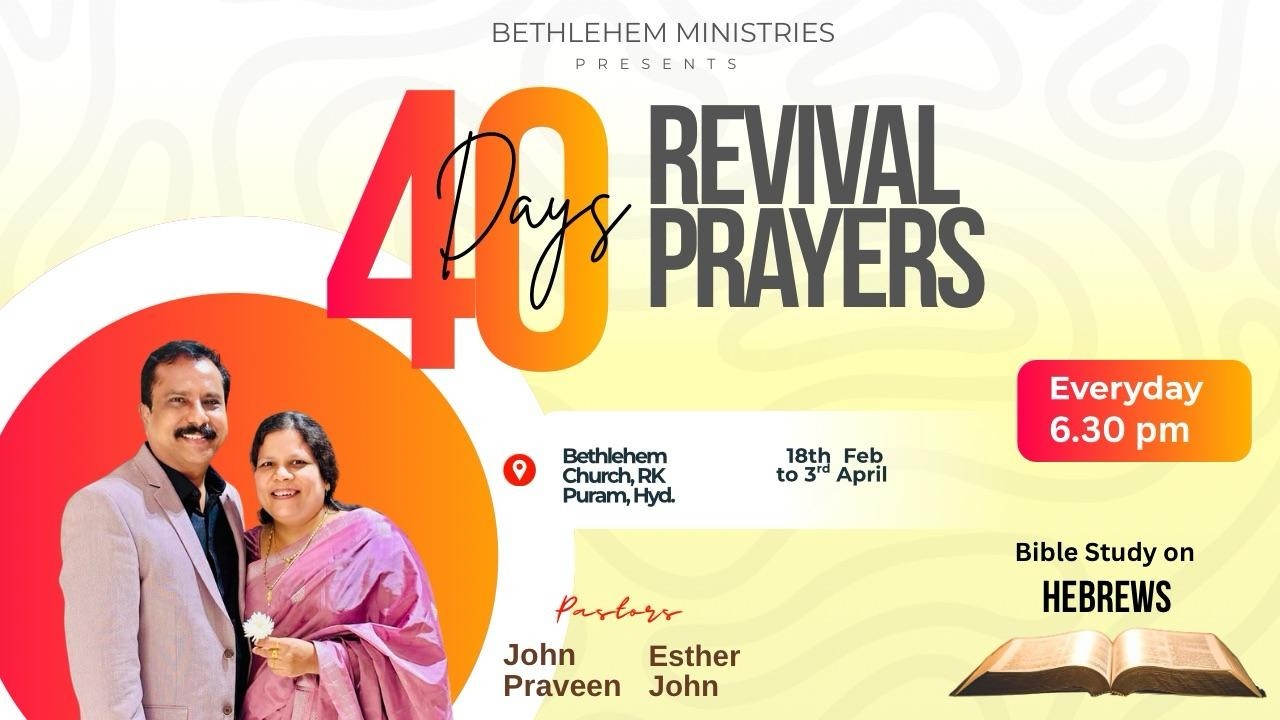 Day 7 || 40 Days Revival Meetings || 25th Feb || Pas. John Praveen