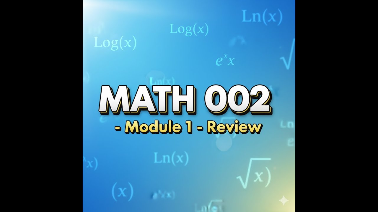 MATH 002 - Module 1  مراجعة  Review
